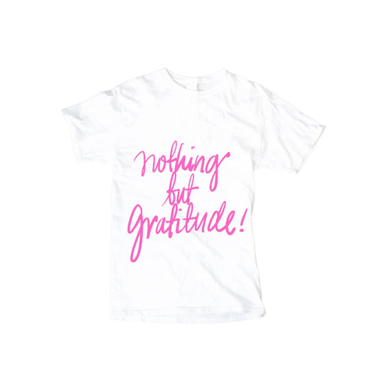 Nothing but gratitude Tshirt